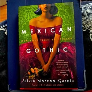 Mexican Gothic by Silvia Moreno-Garcia